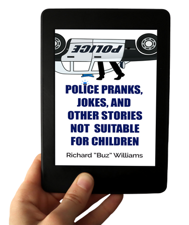 Police Pranks, Jokes, and Other Stories Not Suitable for Children (Ebook)